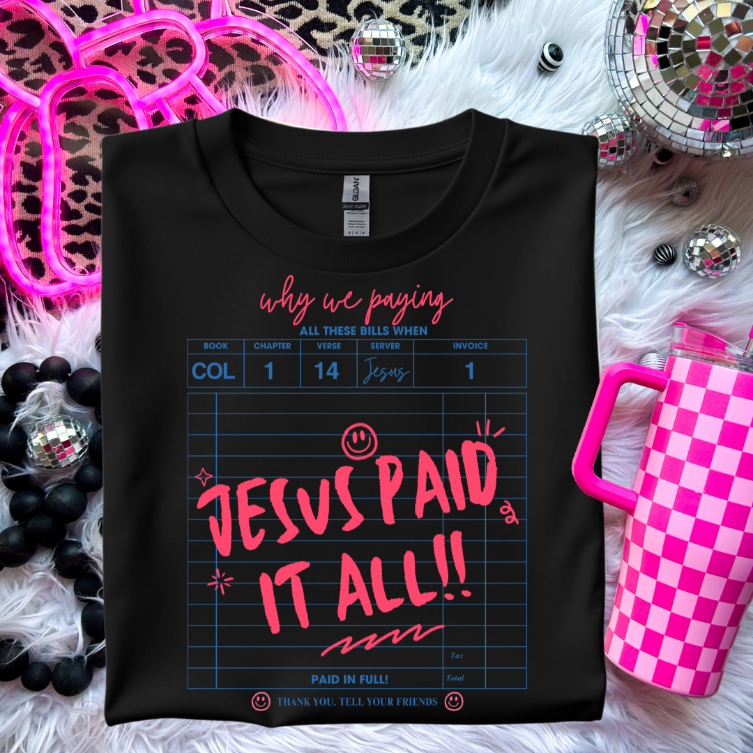 Jesus Paid It All T-Shirt - Inspirational Christian Apparel