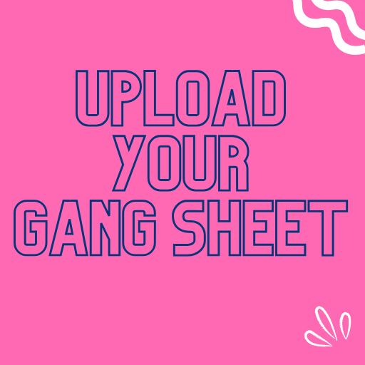 Upload DTF Gang Sheet