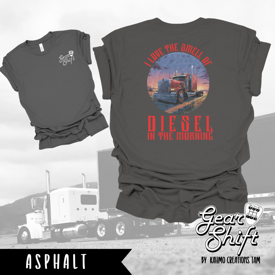 I Love the Smell of Diesel in the Morning Tee: Embrace the Scent of the Open Road