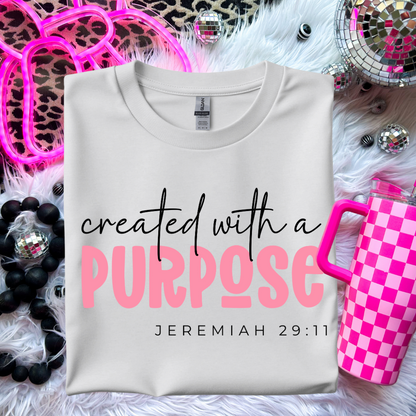 Created with a Purpose T-Shirt - Jeremiah 29:11 Inspirational Apparel