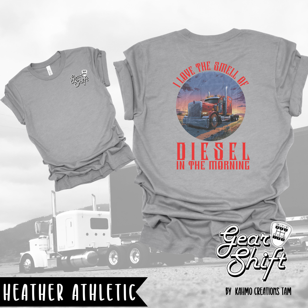 I Love the Smell of Diesel in the Morning Tee: Embrace the Scent of the Open Road